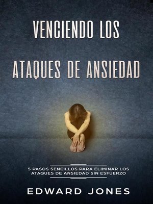 cover image of Venciendo los Ataques de Ansiedad (Beating Panic Attacks